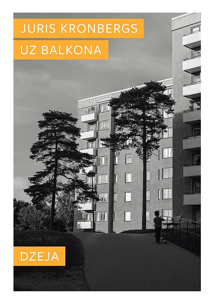 Juris Kronbergs, “Uz Balkona / Bet Ja Visu Laiku…” | LA.LV