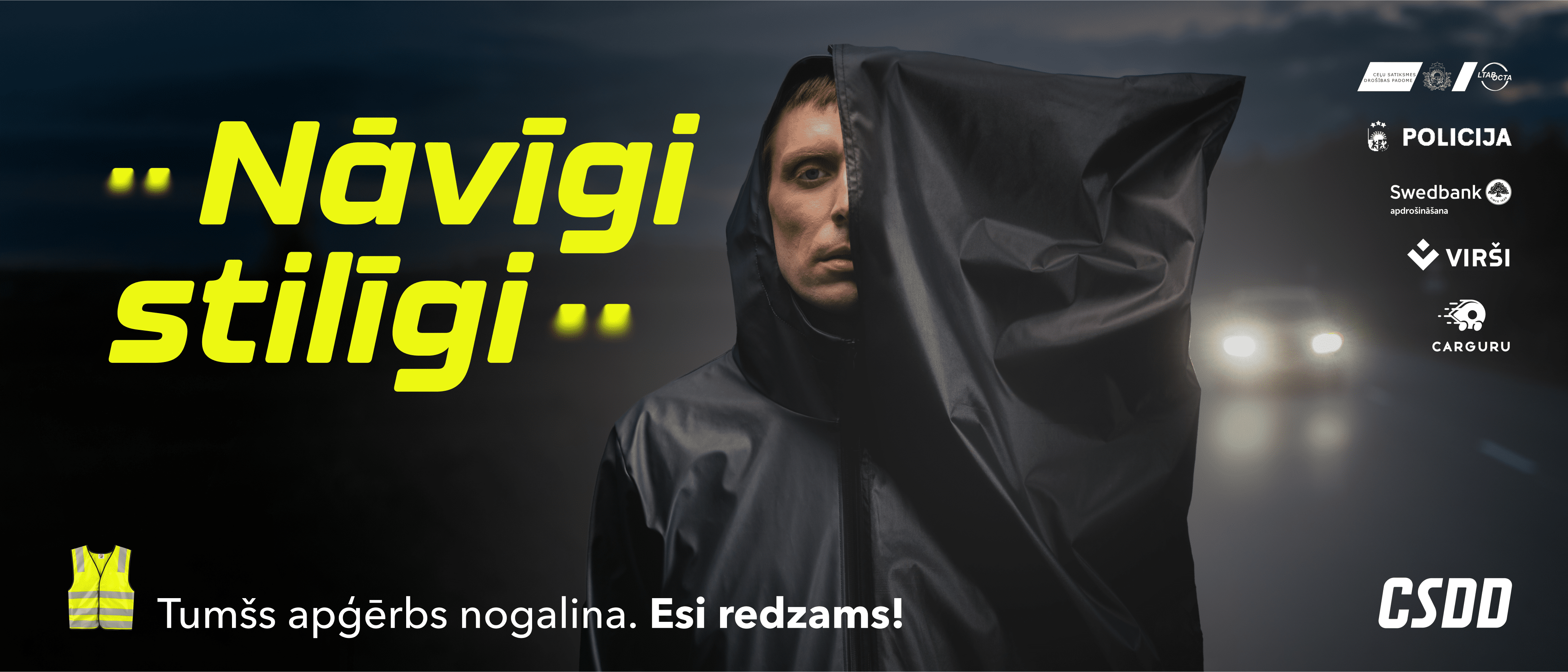 Kampaņa “Nāvīgi stilīgi” – sākas laiks, kad uz ceļiem iet bojā ...